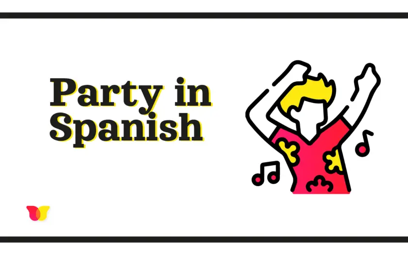 Party in spanish slang